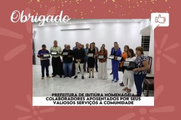 PREFEITURA DE IBITIÚRA HOMENAGEIA COLABORADORES APOSENTADOS 