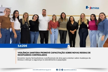 VIGILÂNCIA SANITÁRIA PROMOVE CAPACITAÇÃO SOBRE NOVAS REGRAS DE RECEITUÁRIOS CONTROLADOS