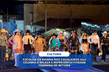 ESCOLHA DA CORTE DA FESTA DE IBITIÚRA DE MINAS 2024 CELEBRA A BELEZA E REPRESENTATIVIDADE FEMININA