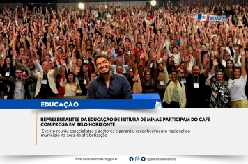 REPRESENTANTES DA EDUCAÇÃO DE IBITIÚRA DE MINAS PARTICIPAM DO CAFÉ COM PROSA EM BELO HORIZONTE