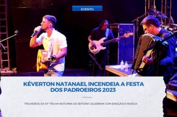 KÉVERTON NATANAEL INCENDEIA A FESTA DOS PADROEIROS 2023 