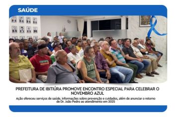 PREFEITURA DE IBITIÚRA PROMOVE ENCONTRO ESPECIAL PARA CELEBRAR O NOVEMBRO AZUL