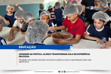 APRENDER NA PRÁTICA: ALUNOS TRANSFORMAM AULA EM EXPERIÊNCIA DELICIOSA