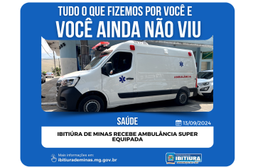 IBITIÚRA DE MINAS RECEBE AMBULÂNCIA SUPER EQUIPADA