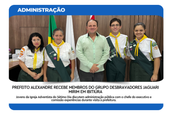 PREFEITO ALEXANDRE RECEBE MEMBROS DO GRUPO DESBRAVADORES JAGUARI MIRIM EM IBITIÚRA