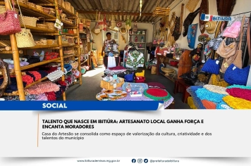 TALENTO QUE NASCE EM IBITIÚRA: ARTESANATO LOCAL GANHA FORÇA E ENCANTA MORADORES