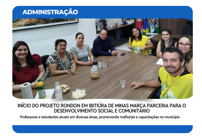 INÍCIO DO PROJETO RONDON EM IBITIÚRA DE MINAS MARCA PARCERIA PARA O DESENVOLVIMENTO SOCIAL E COMUNITÁRIO
