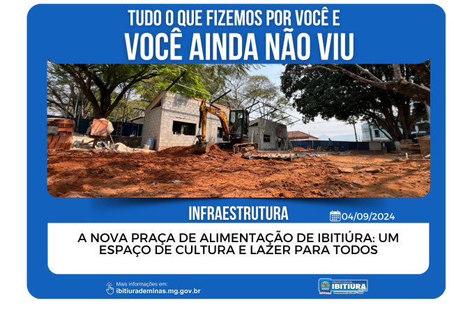 A NOVA PRAÇA DE ALIMENTAÇÃO DE IBITIÚRA: UM ESPAÇO DE CULTURA E LAZER PARA TODOS