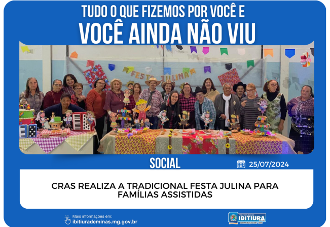 CRAS REALIZA A TRADICIONAL FESTA JULINA PARA FAMÍLIAS ASSISTIDAS