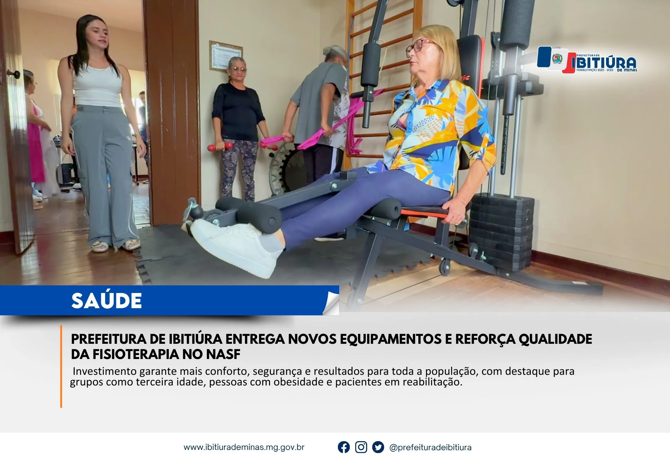 PREFEITURA DE IBITIÚRA ENTREGA NOVOS EQUIPAMENTOS E REFORÇA QUALIDADE DA FISIOTERAPIA NO NASF