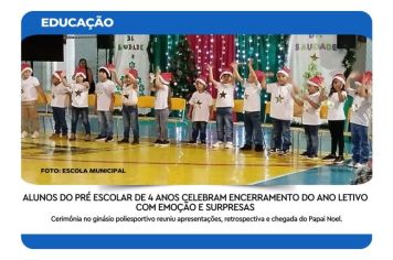 ALUNOS DO PRÉ ESCOLAR DE 4 ANOS CELEBRAM ENCERRAMENTO DO ANO LETIVO COM EMOÇÃO E SURPRESAS