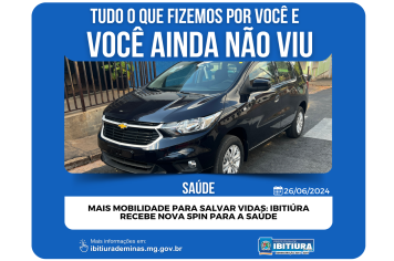 MAIS MOBILIDADE PARA SALVAR VIDAS: IBITIÚRA RECEBE NOVA SPIN PARA A SAÚDE