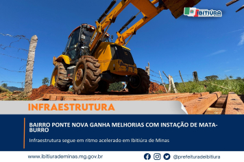 BAIRRO PONTE NOVA GANHA MELHORIAS COM INSTAÇÃO DE MATA-BURRO