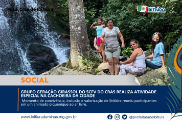 GRUPO GERAÇÃO GIRASSOL DO SCFV DO CRAS REALIZA ATIVIDADE ESPECIAL NA CACHOEIRA DA CIDADE