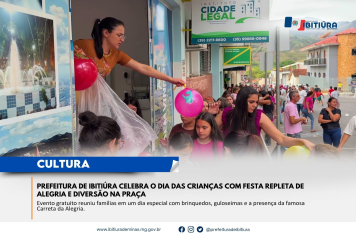 PREFEITURA DE IBITIÚRA CELEBRA O DIA DAS CRIANÇAS COM FESTA REPLETA DE ALEGRIA E DIVERSÃO NA PRAÇA