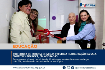PREFEITURA DE IBITIÚRA DE MINAS PRESTIGIA INAUGURAÇÃO DA SALA SNOEZELEN NO IBECA, EM ANDRADAS
