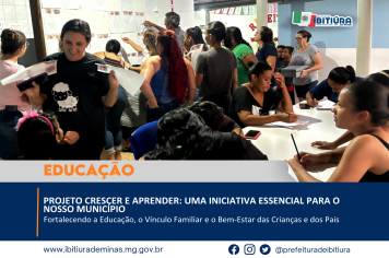 PROJETO CRESCER E APRENDER: UMA INICIATIVA ESSENCIAL PARA O NOSSO MUNICÍPIO