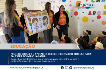 PROJETO CRESCER E APRENDER RECEBE O CONSELHO TUTELAR PARA PALESTRA DO MAIO LARANJA