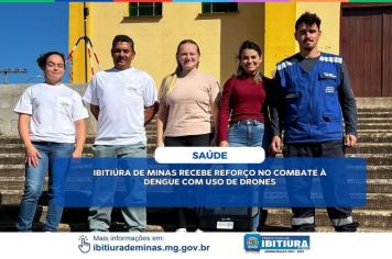 IBITIÚRA DE MINAS RECEBE REFORÇO NO COMBATE À DENGUE COM USO DE DRONES