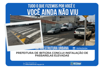 PREFEITURA DE IBITIÚRA CONCLUI INSTALAÇÃO DE PASSARELAS ELEVADAS
