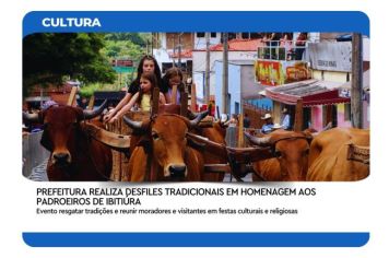 PREFEITURA REALIZA DESFILES TRADICIONAIS EM HOMENAGEM AOS PADROEIROS DE IBITIÚRA DE MINAS