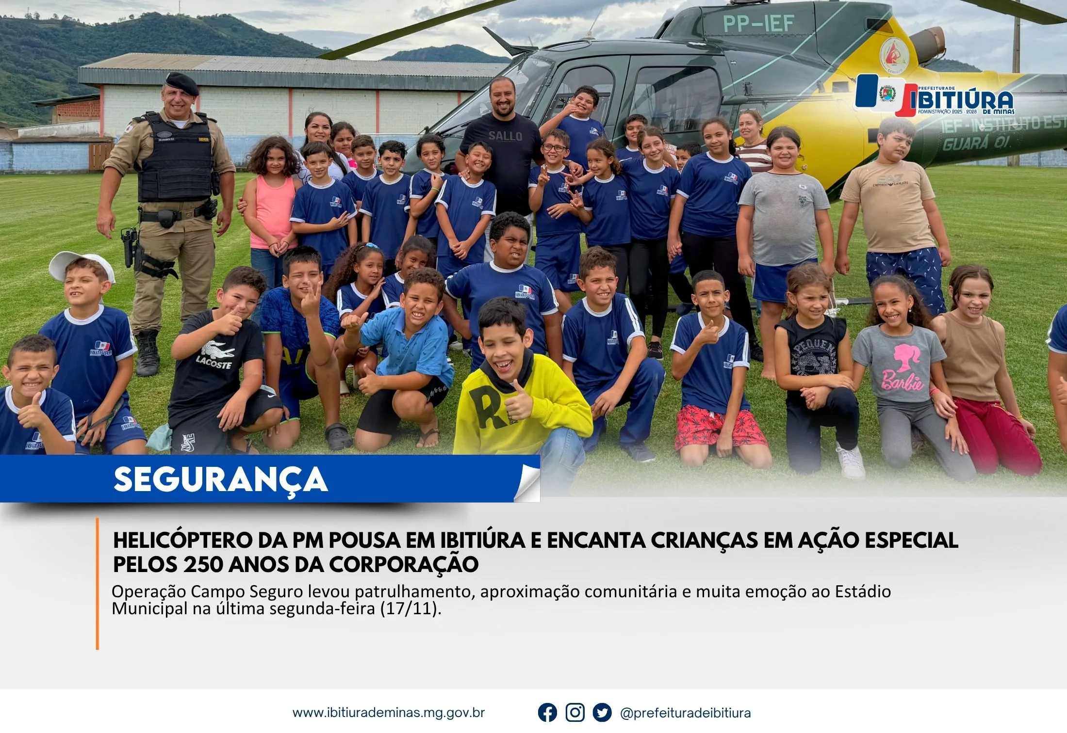 HELICÓPTERO DA PM POUSA EM IBITIÚRA E ENCANTA CRIANÇAS EM AÇÃO ESPECIAL PELOS 250 ANOS DA CORPORAÇÃO