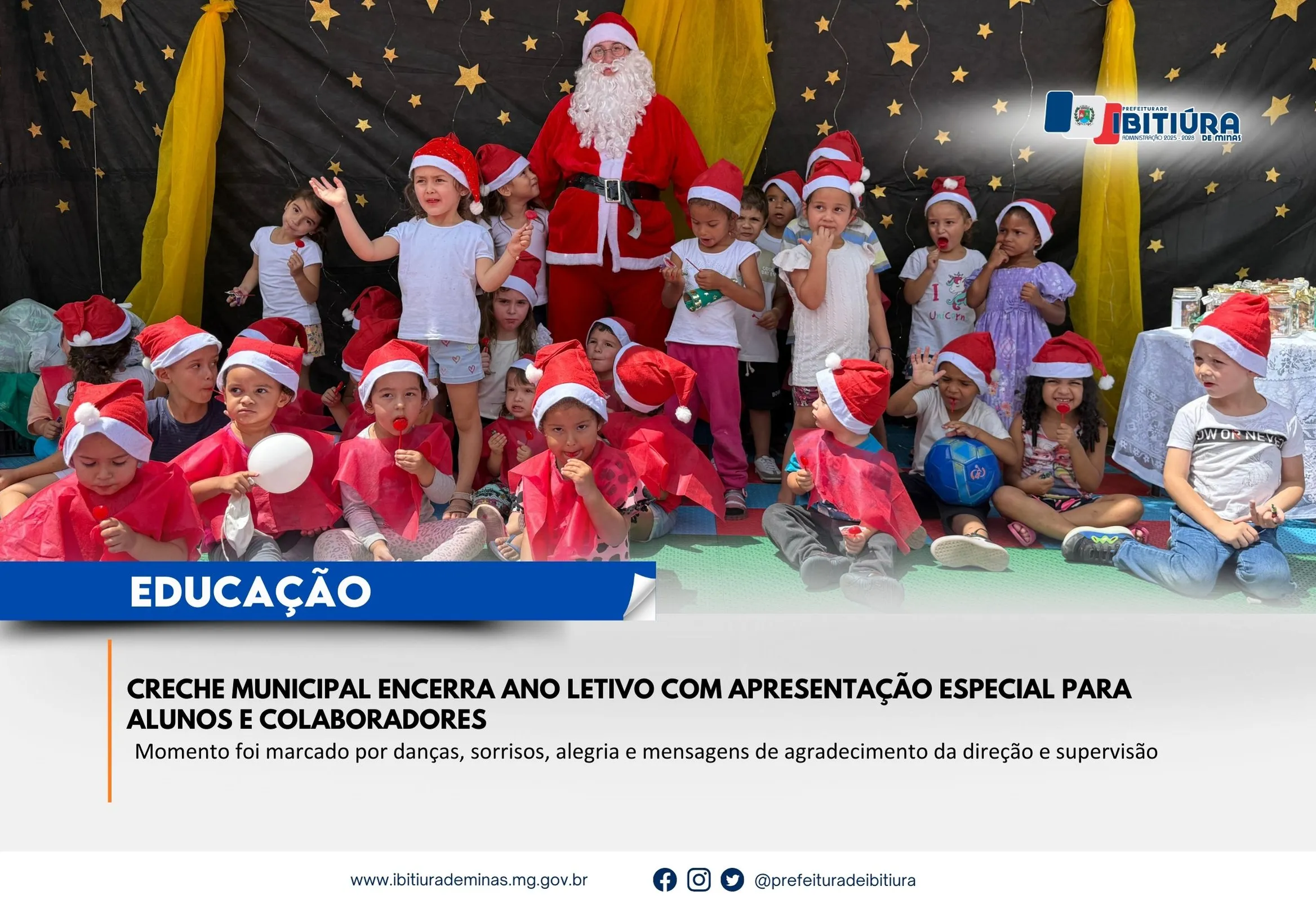 CRECHE MUNICIPAL ENCERRA ANO LETIVO COM APRESENTAÇÃO ESPECIAL PARA ALUNOS E COLABORADORES