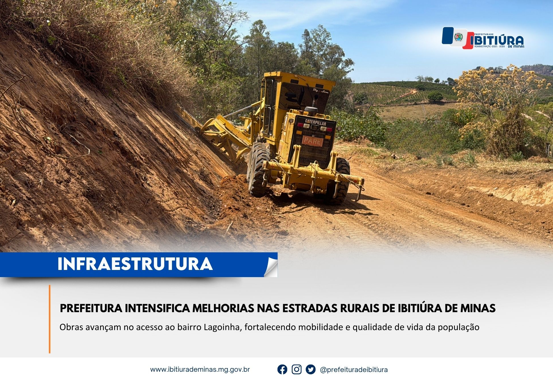 PREFEITURA INTENSIFICA MELHORIAS NAS ESTRADAS RURAIS DE IBITIÚRA DE MINAS 