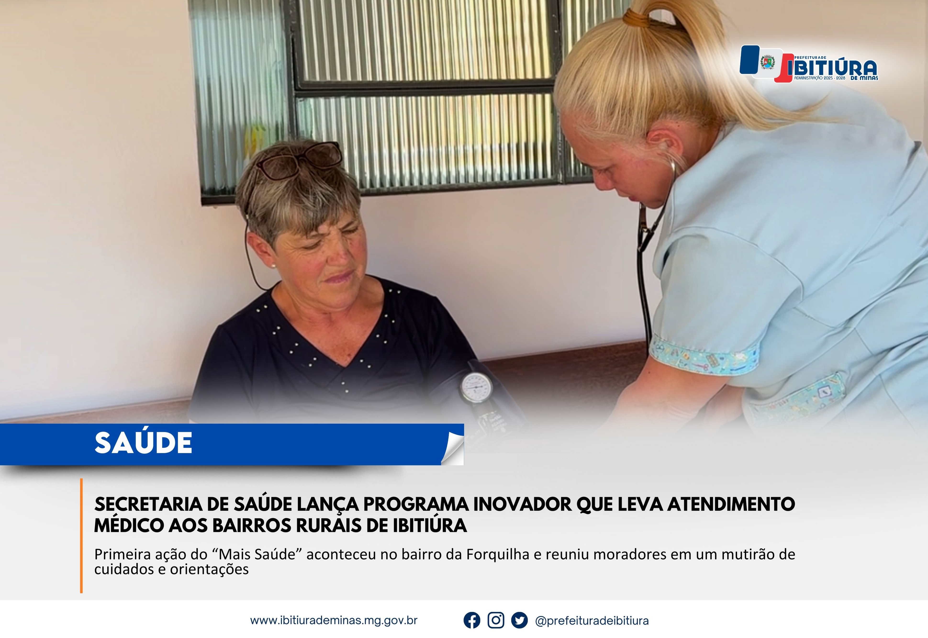 SECRETARIA DE SAÚDE LANÇA PROGRAMA INOVADOR QUE LEVA ATENDIMENTO MÉDICO AOS BAIRROS RURAIS DE IBITIÚRA