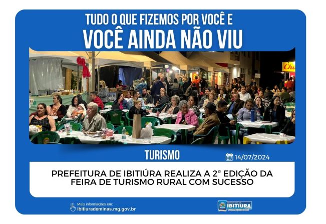 PREFEITURA DE IBITIÚRA REALIZA A 2ª EDIÇÃO DA FEIRA DE TURISMO RURAL COM SUCESSO