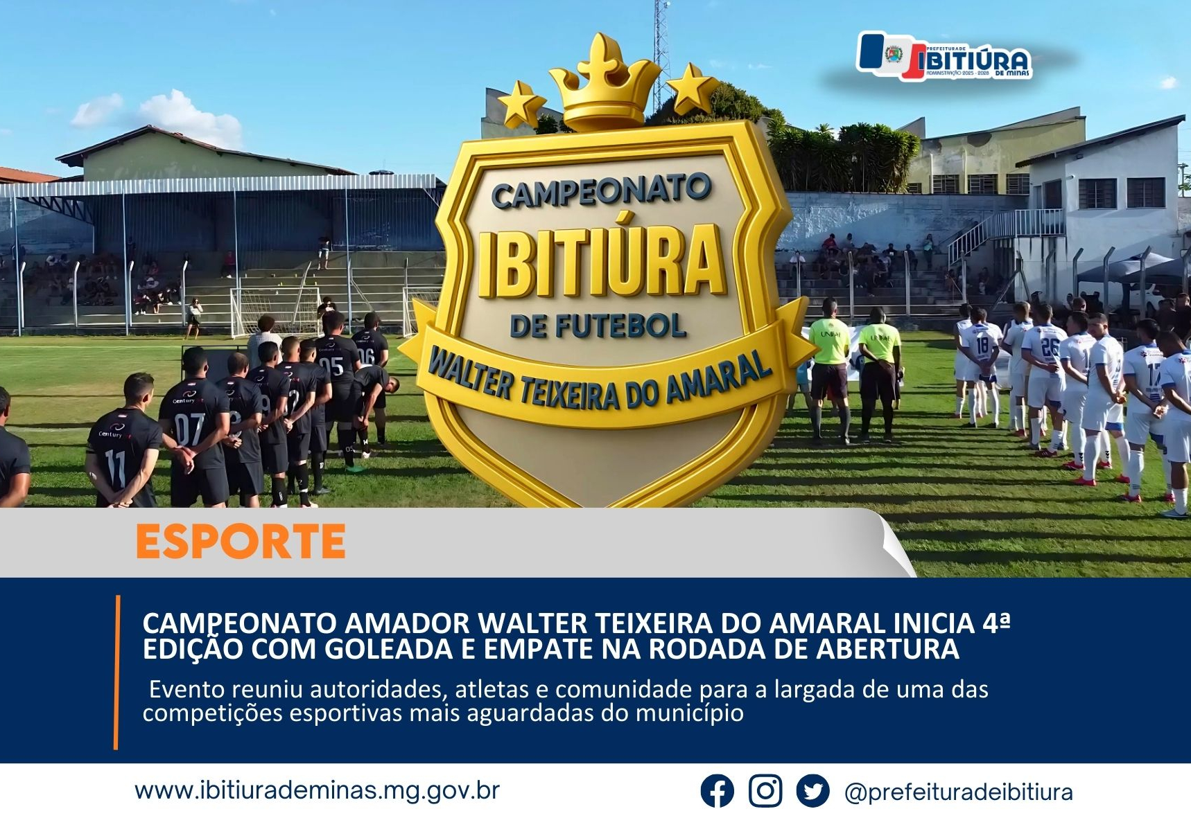 CAMPEONATO AMADOR WALTER TEIXEIRA DO AMARAL INICIA 4ª EDIÇÃO COM GOLEADA E EMPATE NA RODADA DE ABERTURA