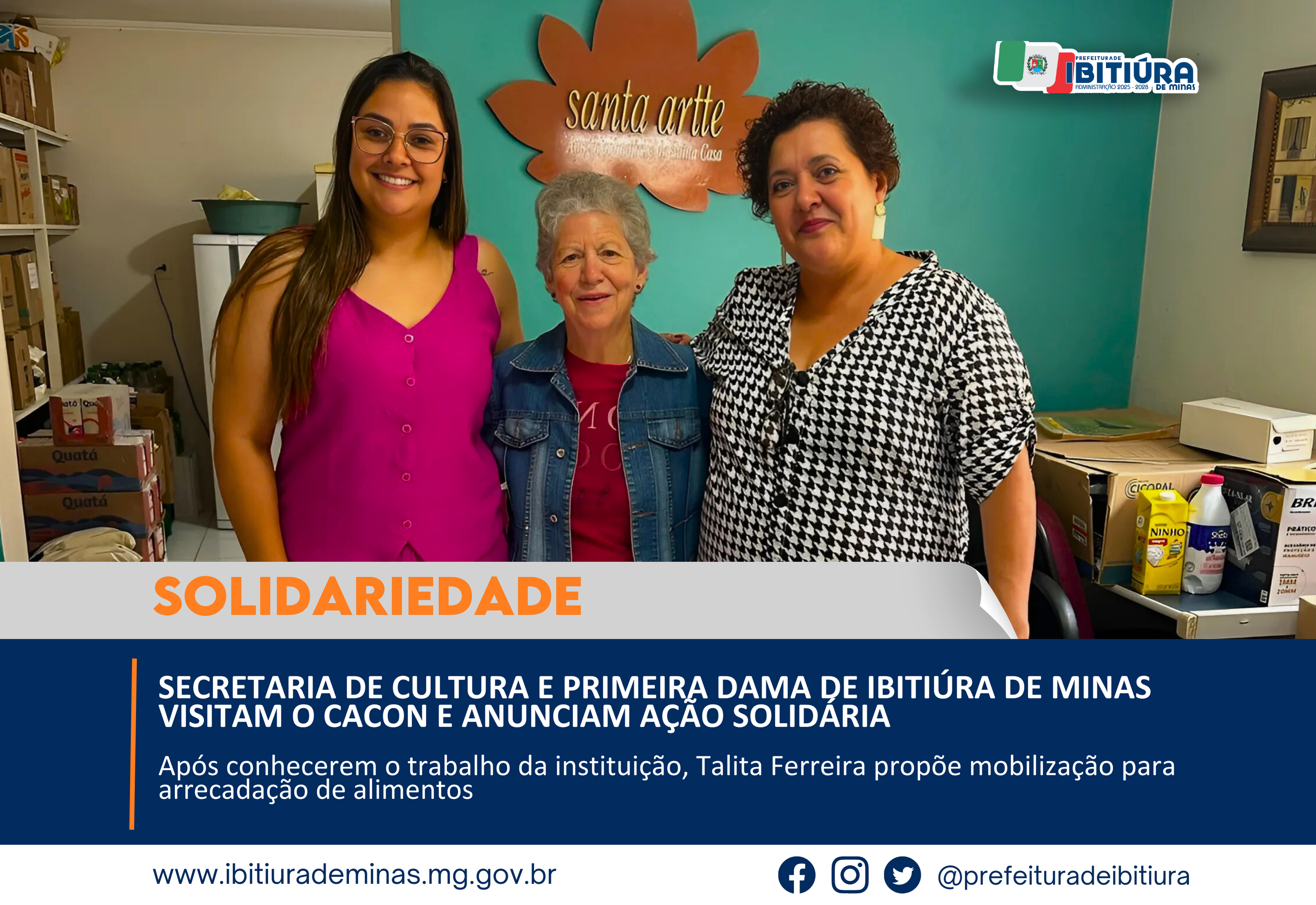 SECRETARIA DE CULTURA E PRIMEIRA DAMA DE IBITIÚRA DE MINAS VISITAM O CACON E ANUNCIAM AÇÃO SOLIDÁRIA