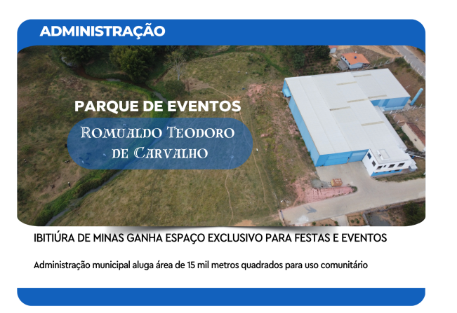 IBITIÚRA DE MINAS GANHA ESPAÇO EXCLUSIVO PARA FESTAS E EVENTOS