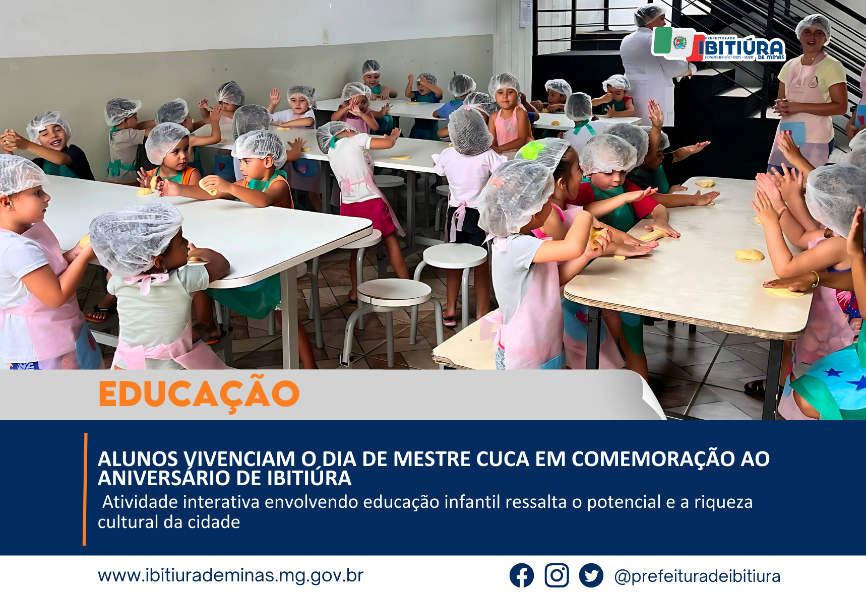 ALUNOS VIVENCIAM O DIA DE MESTRE CUCA EM COMEMORAÇÃO AO ANIVERSÁRIO DE IBITIÚRA
