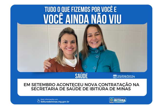 EM SETEMBRO ACONTECEU NOVA CONTRATAÇÃO NA SECRETARIA DE SAÚDE DE IBITIÚRA DE MINAS 