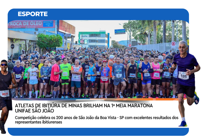 ATLETAS DE IBITIÚRA DE MINAS BRILHAM NA 1ª MEIA MARATONA UNIFAE SÃO JOÃO